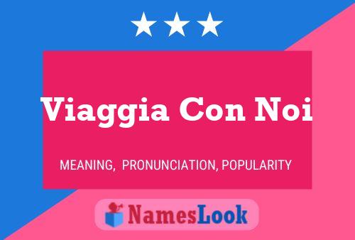 Viaggia Con Noi Name Poster