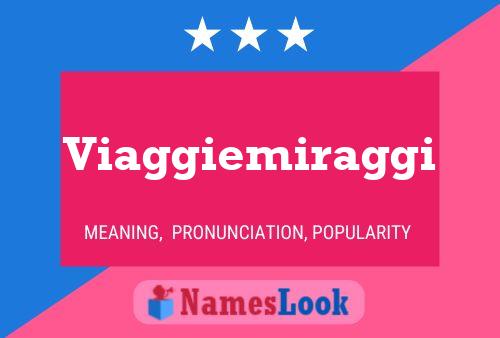 Viaggiemiraggi Name Poster