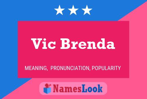 Vic Brenda Name Poster