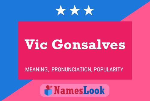 Vic Gonsalves Name Poster