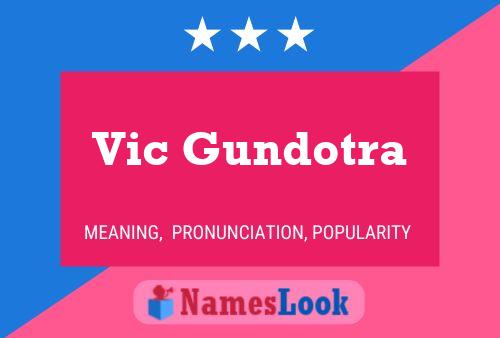 Vic Gundotra Name Poster