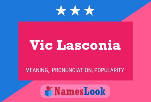 Vic Lasconia Name Poster