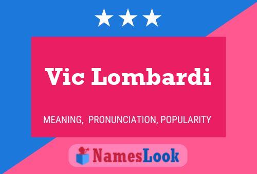 Vic Lombardi Name Poster