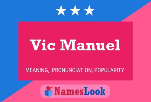 Vic Manuel Name Poster