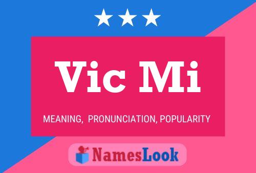 Vic Mi Name Poster