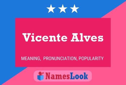 Vicente Alves Name Poster