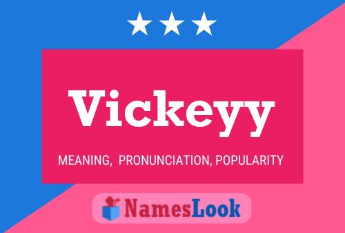 Vickeyy Name Poster