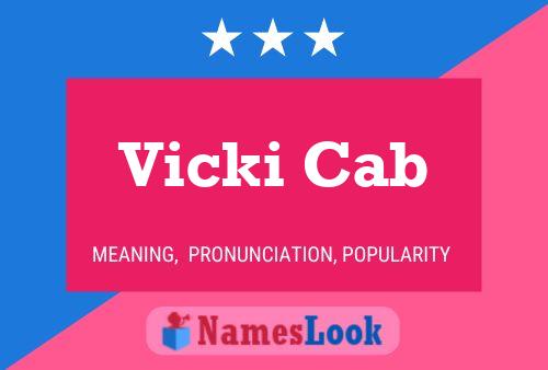 Vicki Cab Name Poster