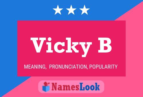 Vicky B Name Poster