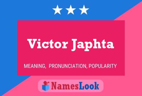 Victor Japhta Name Poster