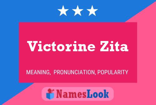 Victorine Zita Name Poster