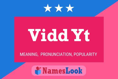 Vidd Yt Name Poster