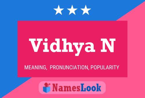 Vidhya N Name Poster