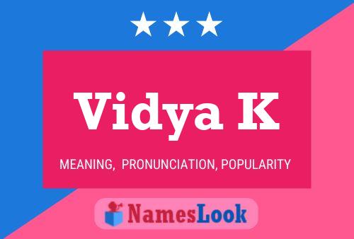 Vidya K Name Poster