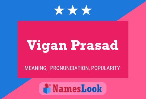 Vigan Prasad Name Poster