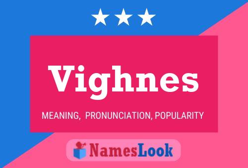 Vighnes Name Poster