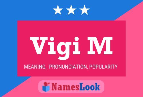 Vigi M Name Poster