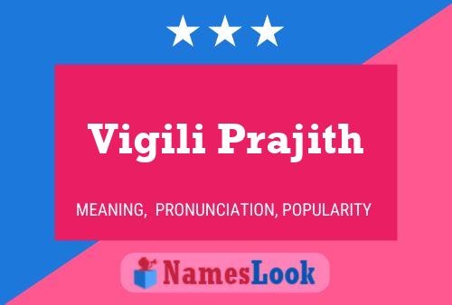 Vigili Prajith Name Poster