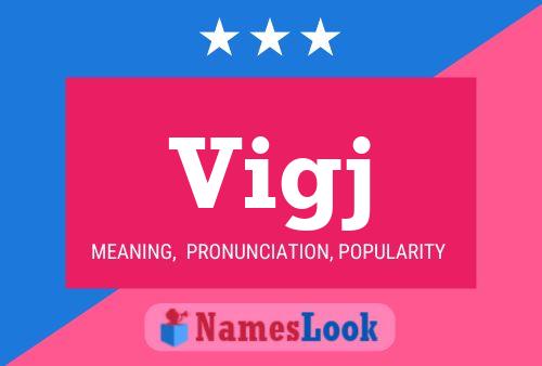 Vigj Name Poster