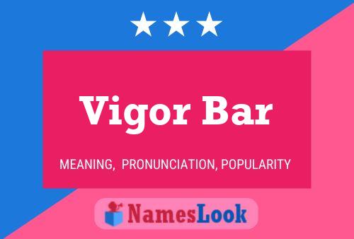 Vigor Bar Name Poster