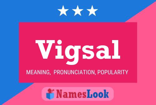 Vigsal Name Poster