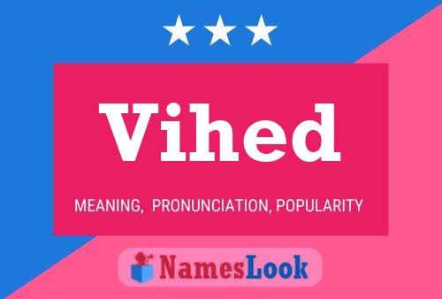 Vihed Name Poster