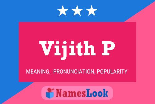 Vijith P Name Poster