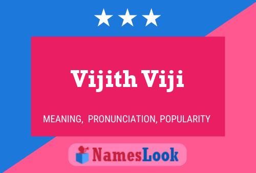 Vijith Viji Name Poster