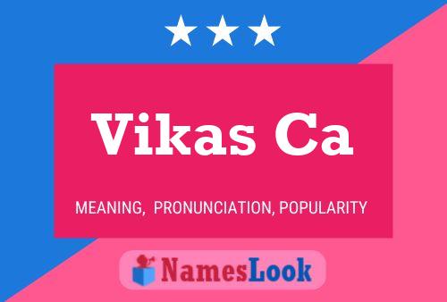 Vikas Ca Name Poster