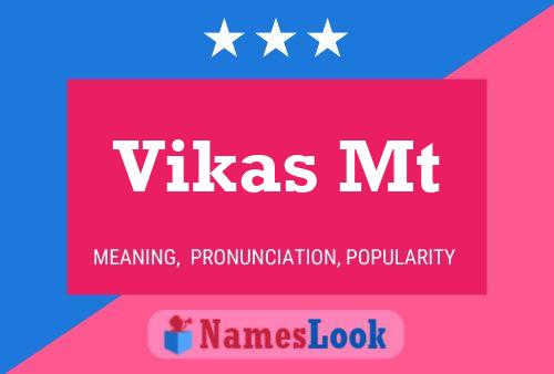 Vikas Mt Name Poster