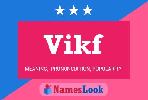 Vikf Name Poster