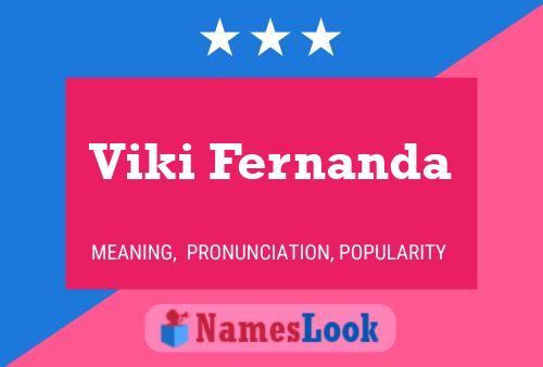 Viki Fernanda Name Poster