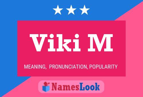 Viki M Name Poster