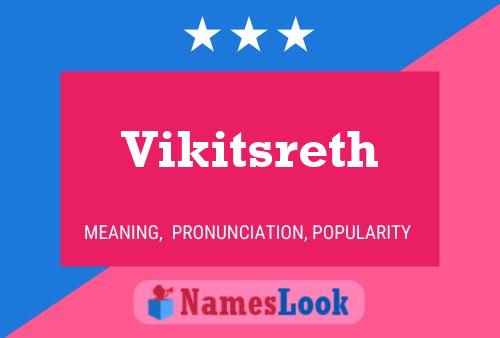 Vikitsreth Name Poster