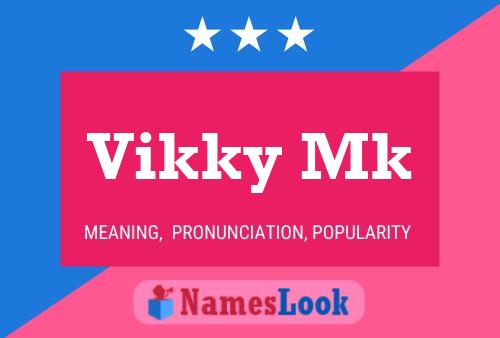 Vikky Mk Name Poster