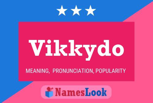 Vikkydo Name Poster