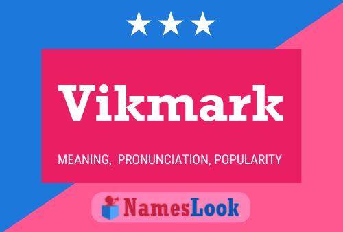 Vikmark Name Poster