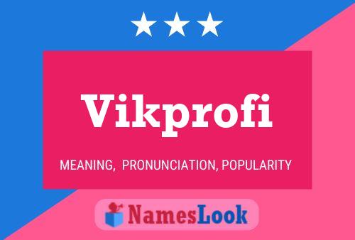 Vikprofi Name Poster