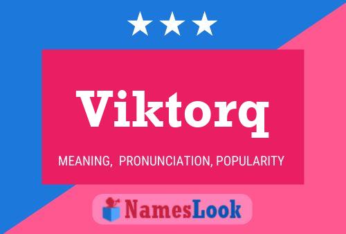 Viktorq Name Poster