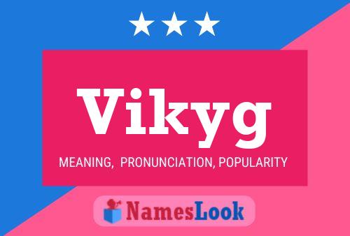 Vikyg Name Poster