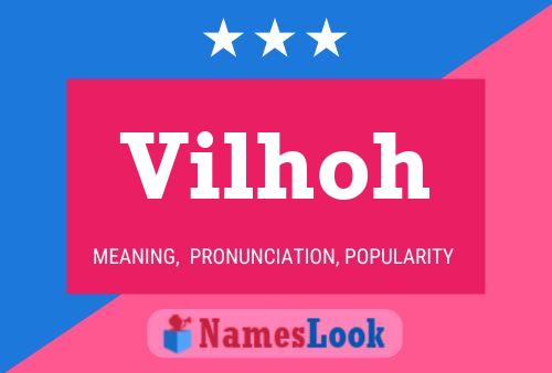 Vilhoh Name Poster