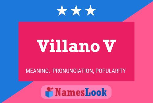 Villano V Name Poster