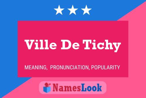 Ville De Tichy Name Poster