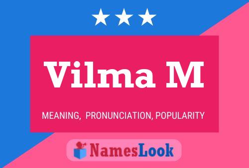 Vilma M Name Poster