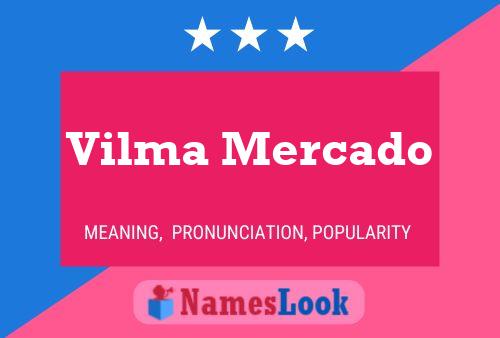 Vilma Mercado Name Poster