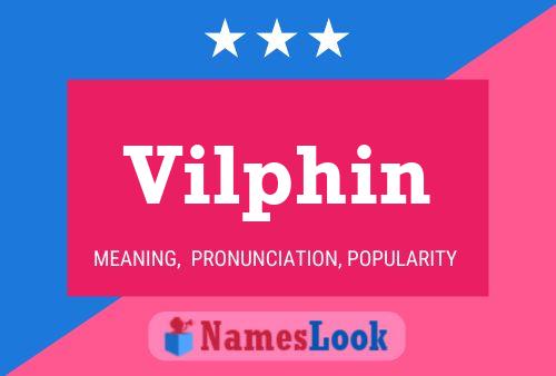 Vilphin Name Poster