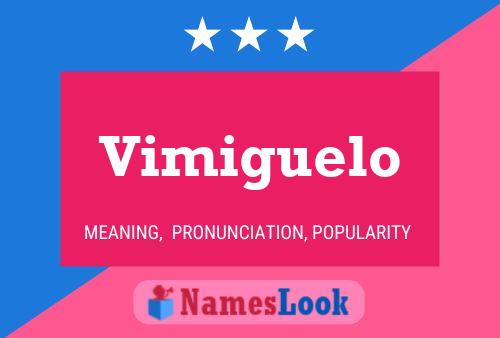 Vimiguelo Name Poster