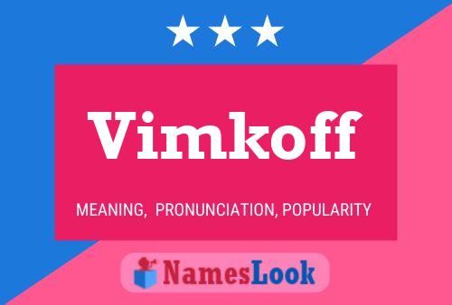 Vimkoff Name Poster