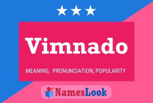 Vimnado Name Poster