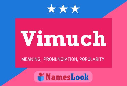 Vimuch Name Poster